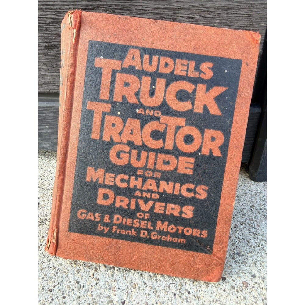Audels TRUCK and TRACTOR GUIDE 1951 Gas & Diesel Motors Frank D. Graham 1298 pgs